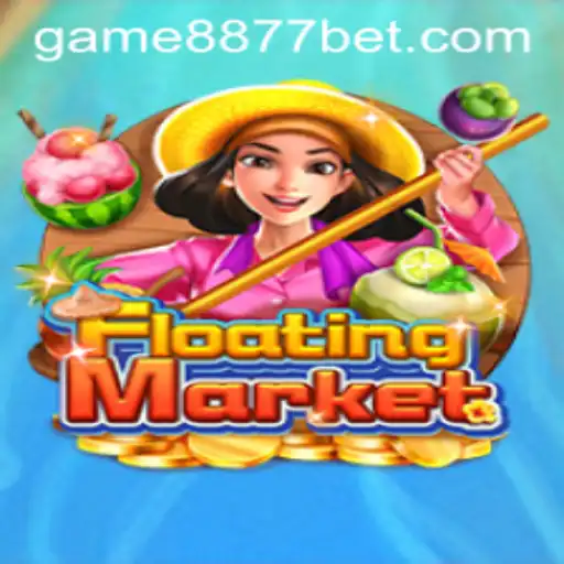 Explore the Thrilling World of FloatingMarket with GAME8877.COM